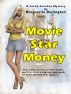 Movie Star Money by Marguerite Darlington
