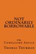 Not Ordinarily Borrowable by Thomas Thurman