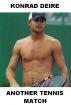 Another Tennis Match [GAY themed] by Konrad DEIRE