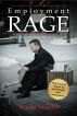 Employment Rage: What youâ€™ve lost and how to get it back by Howard Adamsky