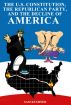 The U.S. Constitution, the Republican Party, and the Decline of America by Sam Kushner