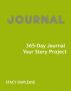 365-Day Journal Your Story Project by Stacy Duplease