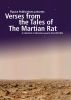 Verses from the Tales of The Martian Rat by Martin Rait