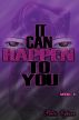 It Can Happen To You - Vol 1 by Phette Ogburn