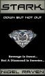 Stark - Down But Not Out by Nigel Raven