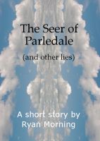 Cover for 'The Seer of Parledale'