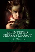 Cover for 'Splintered: Sierra's Legacy'