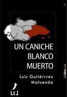 Cover for 'Un caniche blanco muerto'