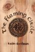 The Flaming Circle - A Reconstruction of the Old Ways of Britain and Ireland by Robin Artisson