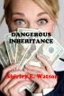 Dangerous Inheritance by Shirley E. Watson