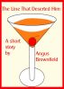 The Line That Deserted Him by Angus Brownfield