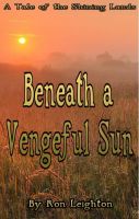 Cover for 'Beneath a Vengeful Sun'