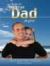 How to get your Dad Degree by Dr Anthony van Tonder