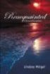 Reacquainted by Lindsay Weigel