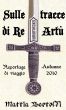 Sulle tracce di Re ArtÃ¹ by Mattia Bertoldi