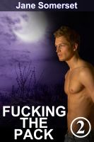 Cover for 'Fucking The Pack (Book 2 of the "Pack Prowlers" Series)'