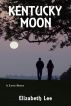 Kentucky Moon by Elizabeth Lee