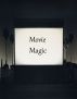 Movie Magic by Shannon Bickel