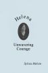 Helena: Unwavering Courage by Sylvia Melvin