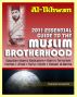2011 Essential Guide to the Muslim Brotherhood (Al-Ikhwan): Authoritative Information and Analysis - From Origins in Egypt to Role in Terrorism, Hamas, Jihad, Egyptian Islamic Radicalism and Uprising, Syria by Progressive Management