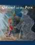 Ghost of the Fox by Felix Mayerhofer