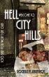 Hell City Hills: A Novella by Rochelle Ragnarok