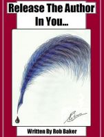 Cover for 'Release The Author In You...'