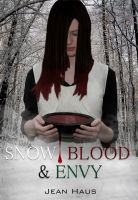 Cover for 'Snow, Blood, and Envy'