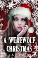 Cover for 'A Werewolf Christmas'