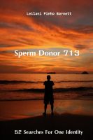 Cover for 'Sperm Donor 713: 52 Searches For One Identity - Story 2: Hannah'