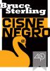 Cisne negro by Bruce Sterling