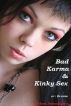 Bad Karma & Kinky Sex or: Drama by Michael Hemmingson