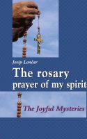 Cover for 'The rosary &ndash; prayer of my spirit'