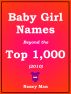 Baby Girl Names Beyond the Top 1,000 (2010) by Nancy Man