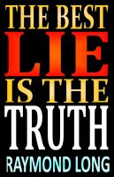 Cover for 'The Best Lie is the Truth'