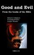 Good and Evil - From the books of the Bible by Richard J. McQueen