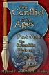 The Conflict of the Ages Part One: The Scientific History of Origins by Mary C. Findley