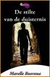 De Stilte Van De Duisternis by Marelle Boersma