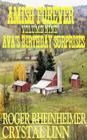 Cover for 'Amish Forever - Volume 9 - Ava's Birthday Surprises'