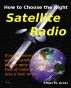 How to Choose the Right Satellite Radio by Elmer M. Greer