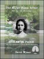 Cover for 'STOLEN IN PARIS: The Lost Chronicles of Young Ernest Hemingway: The Marge Bump Affair'