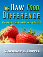Cover for 'The Raw Food Difference: 10 Easy Steps to Beauty, Energy, and a Smaller Butt!'