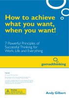 Cover for 'How to achieve what you want, when you want!'