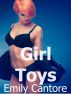 Girl Toys by Emily Cantore