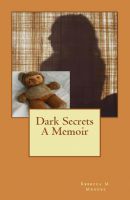 Cover for 'Dark Secrets  A Memoir'
