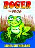 Roger the Frog by James Sutherland