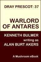 Cover for 'Warlord of Antares [Dray Prescot #37]'