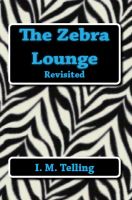 Cover for 'The Zebra Lounge Revisited'