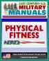 21st Century U.S. Military Manuals: Physical Fitness Training FM 21-20 - Exercise, Conditioning, Muscle Groups (Value-Added Professional Format Series) by Progressive Management