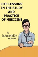 Cover for 'Life Lessons Learned In The Study And Practice of Medicine'